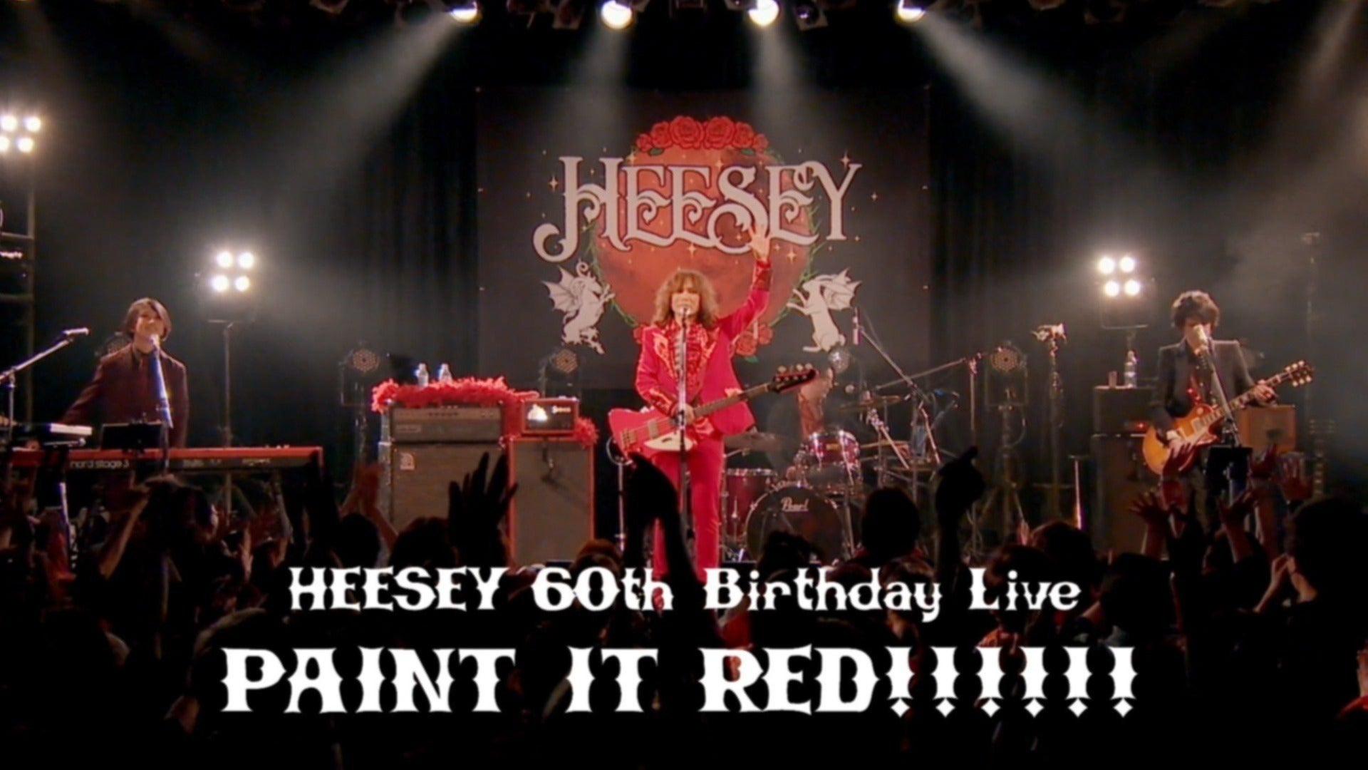 HEESEY 60th Birthday Live PAINT IT RED!!!!!!
